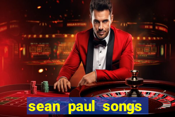 sean paul songs get busy