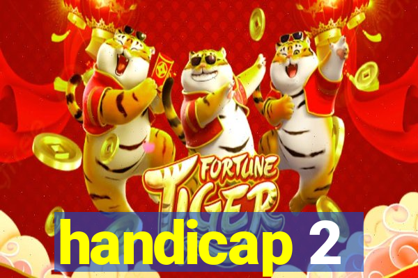 handicap 2