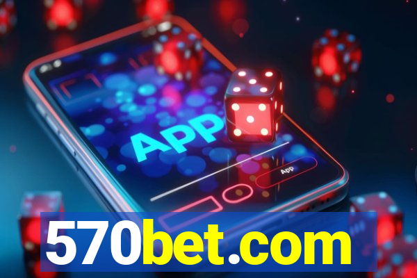 570bet.com