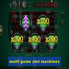 multi game slot machines