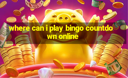 where can i play bingo countdown online