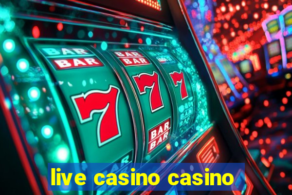 live casino casino