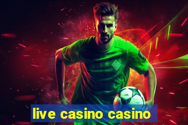 live casino casino