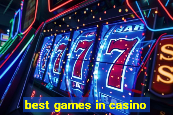 best games in casino