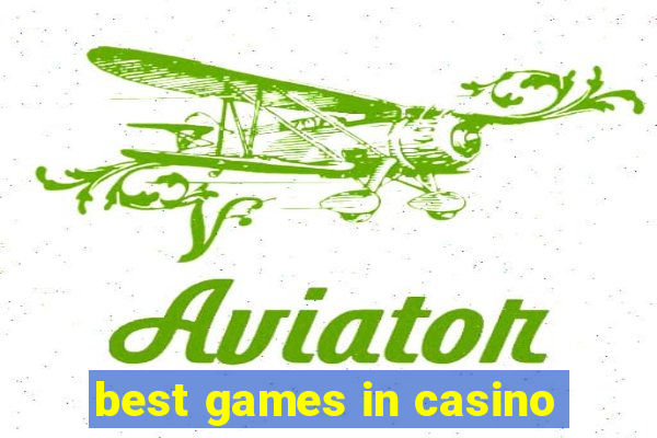 best games in casino