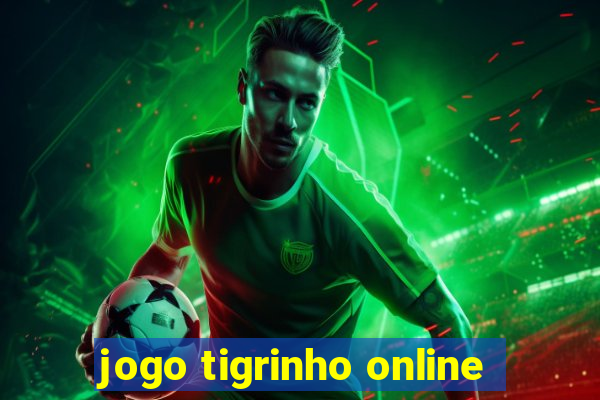 jogo tigrinho online