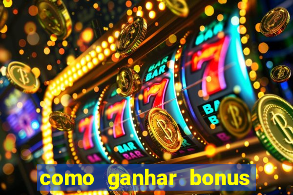 como ganhar bonus no fortune tiger