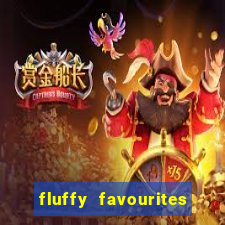 fluffy favourites online slot