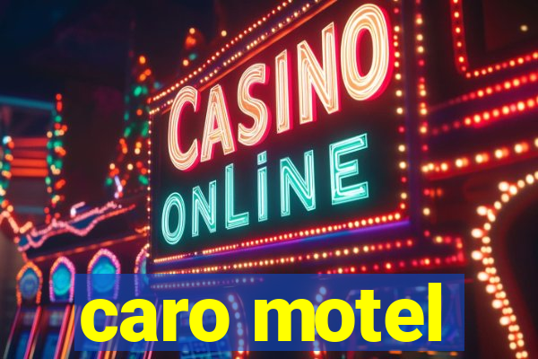 caro motel