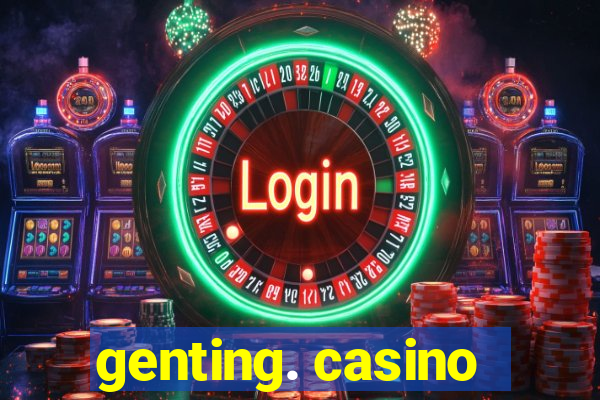 genting. casino