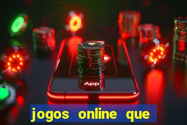 jogos online que paga de verdade