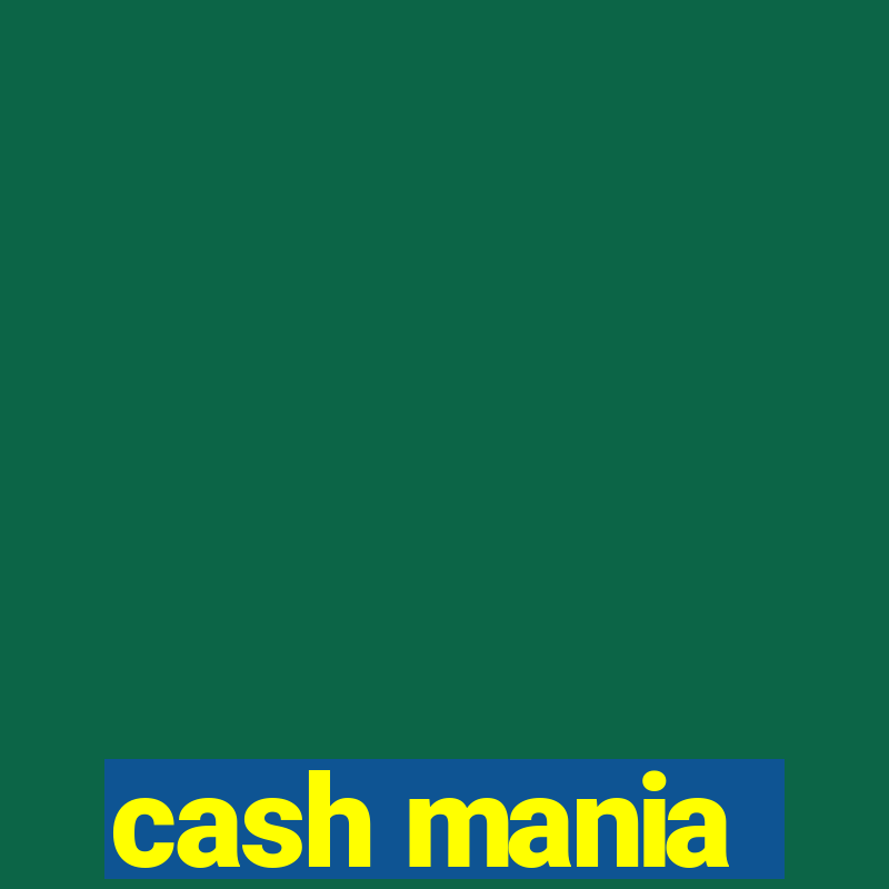 cash mania