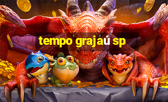 tempo grajaú sp