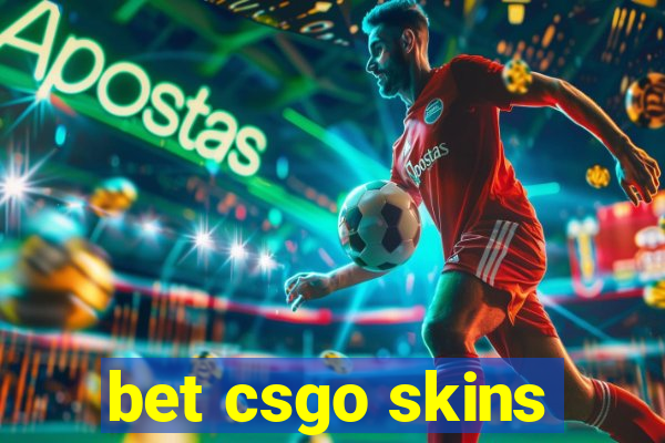 bet csgo skins