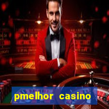 pmelhor casino online portugal