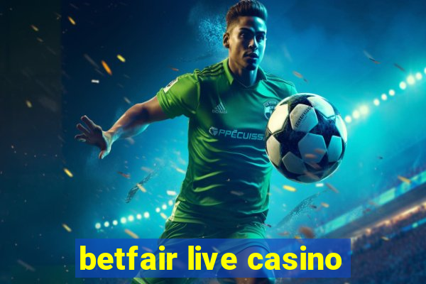 betfair live casino