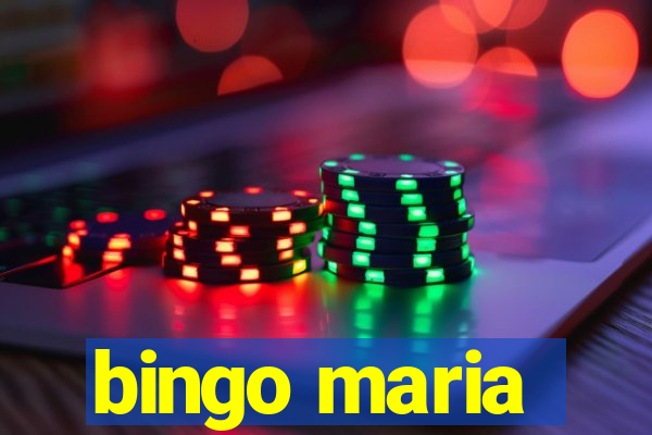 bingo maria