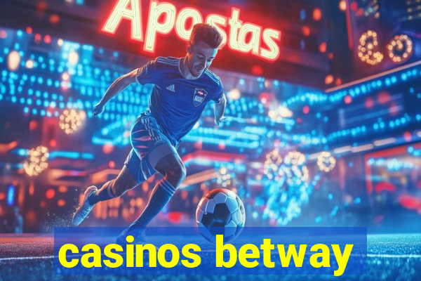 casinos betway