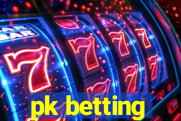 pk betting