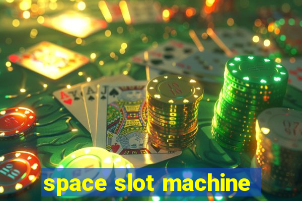 space slot machine