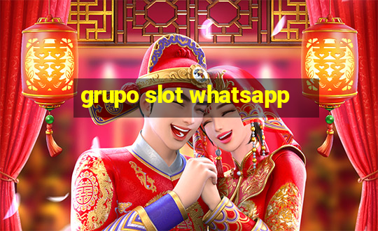 grupo slot whatsapp