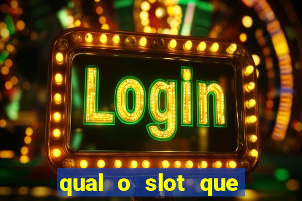 qual o slot que mais paga