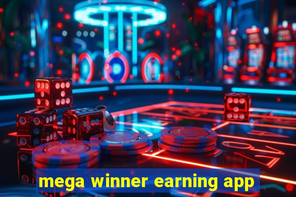 mega winner earning app