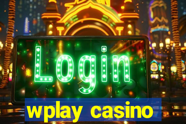 wplay casino