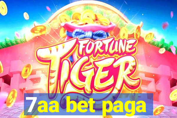 7aa bet paga