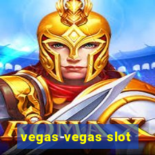 vegas-vegas slot