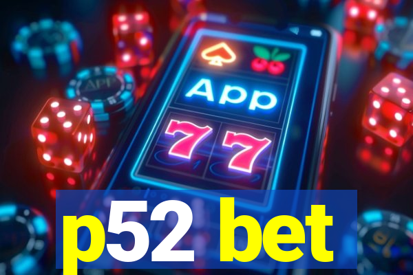 p52 bet