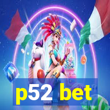 p52 bet