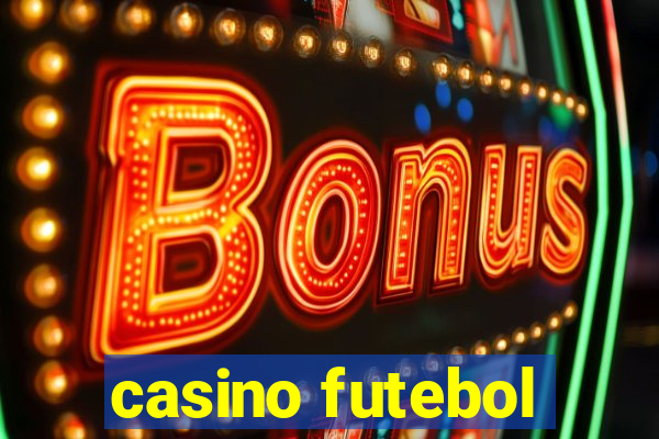 casino futebol