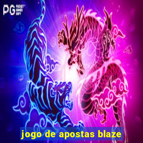 jogo de apostas blaze