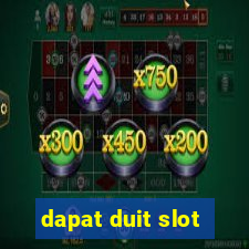 dapat duit slot