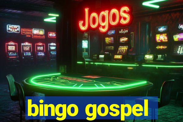 bingo gospel