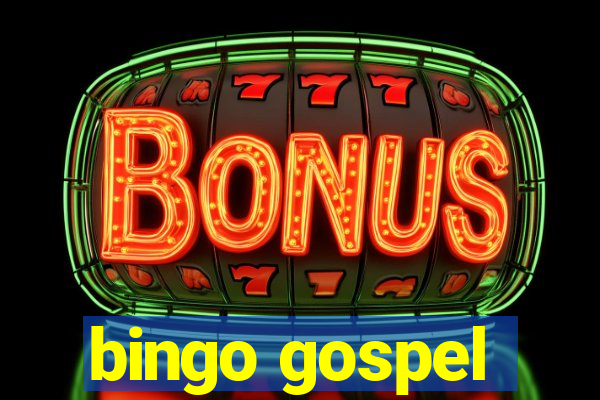 bingo gospel