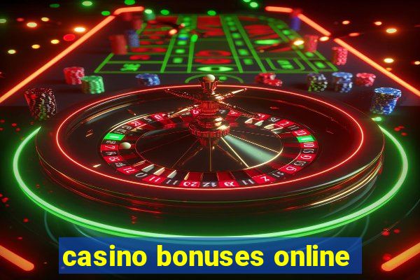 casino bonuses online