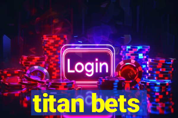 titan bets