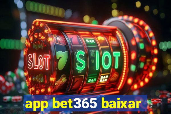 app bet365 baixar