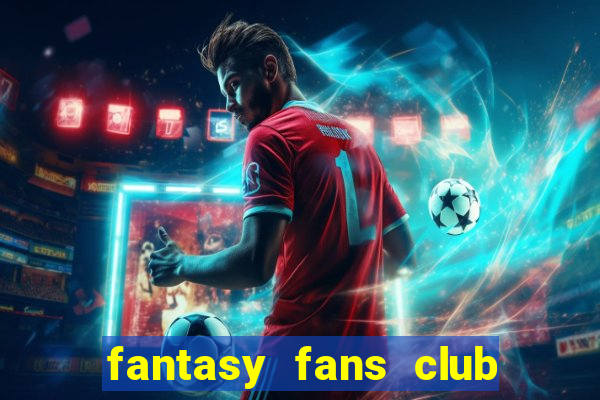 fantasy fans club - ffc