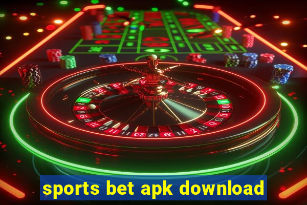 sports bet apk download