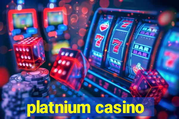 platnium casino