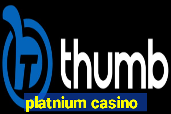 platnium casino