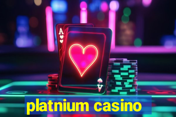 platnium casino