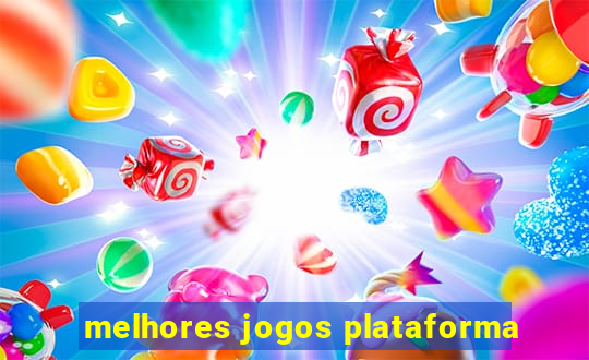 melhores jogos plataforma