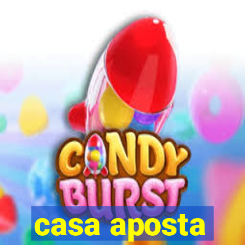 casa aposta