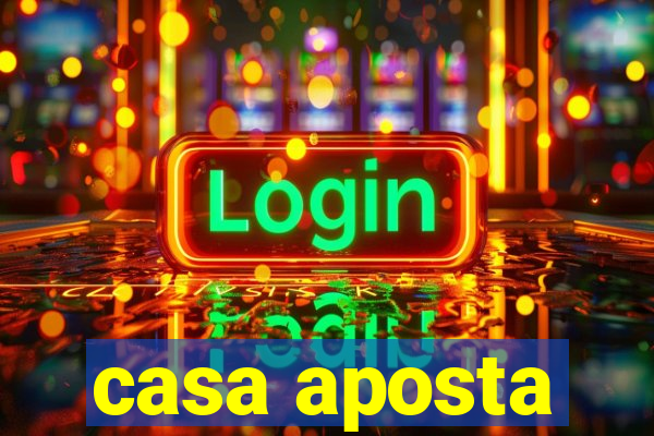 casa aposta