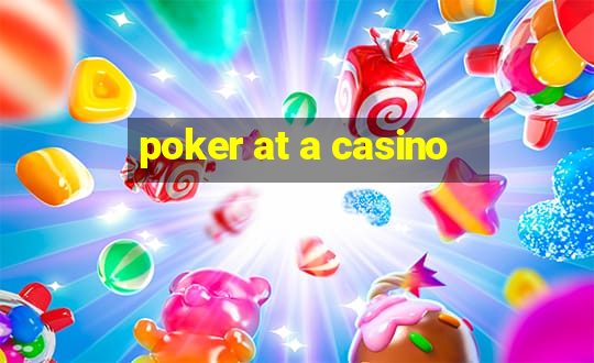 poker at a casino