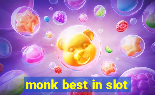 monk best in slot